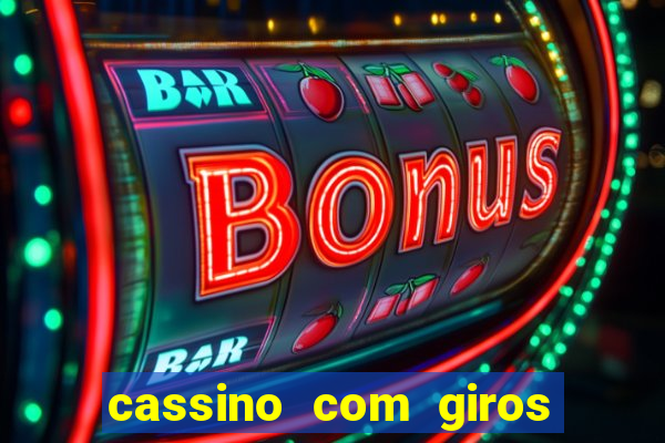 cassino com giros gratis sem deposito